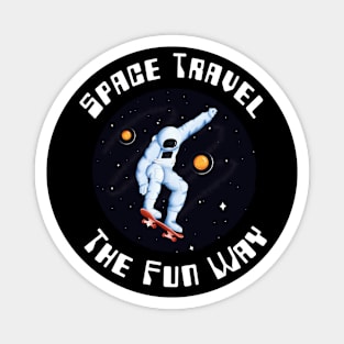 🚀 Space Travel the Fun Way, Skateboarding Space Design Magnet